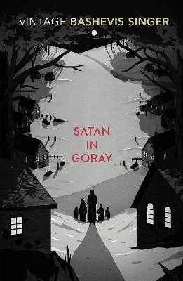 Satan in Goray - Singer, Isaac Bashevis