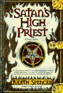 Satan's High Priest: A True Story