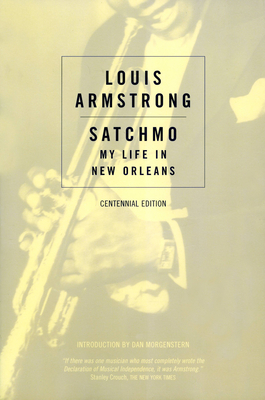 Satchmo: My Life in New Orleans - Armstrong, Louis