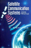 Satellite Communications Systems: Design Principles