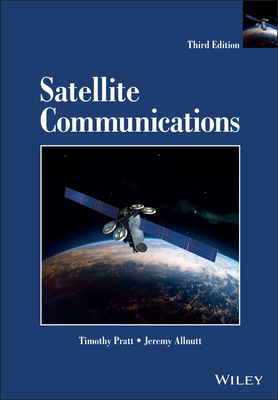 Satellite Communications - Pratt, Timothy, and Allnutt, Jeremy E.