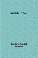 Satellite of Fear