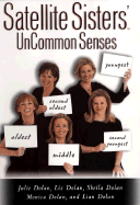 Satellite Sisters' Uncommon Senses - Satellite Sisters