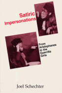 Satiric Impersonations: From Aristophanes to the Guerrilla Girls