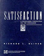 Satisfaction: A Behavioral Perspective on the Consumer