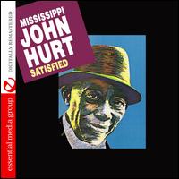 Satisfied - Mississippi John Hurt