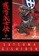 Satsuma Gishiden: Volume 1 the Legend of the Satsuma Samurai