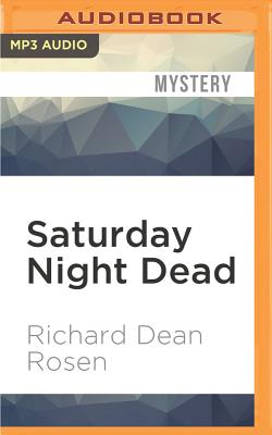 Saturday Night Dead - Rosen, R D