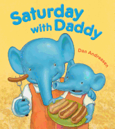 Saturday with Daddy