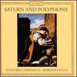 Saturn and Polyphony - Ensemble Daedalus