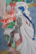 Saturnastra: Loki