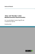 'Satz' und 'Periode' in den Beethovenschen Klaviersonaten: Zur Januskpfigkeit zweier Begriffe der musikalischen Syntax