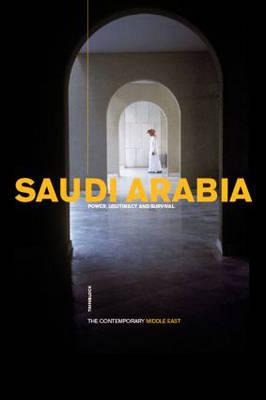 Saudi Arabia: Power, Legitimacy and Survival - Niblock, Tim