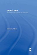 Saudi Arabia: Society, Government and the Gulf Crisis