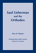 Saul Lieberman and the Orthodox