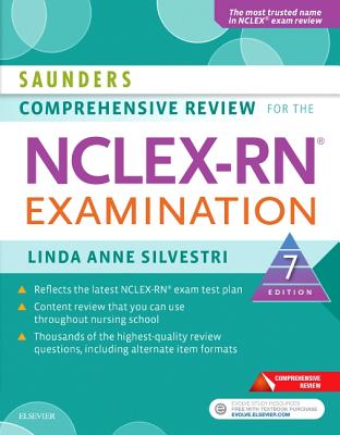 Saunders Comprehensive Review for the Nclex-Rn(r) Examination - Silvestri, Linda Anne, PhD, RN, Faan