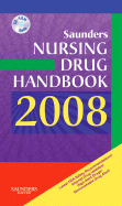 Saunders Nursing Drug Handbook 2008 - Hodgson, Barbara B, RN, Ocn, and Kizior, Robert, Bs, Rph