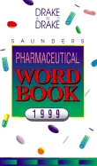 Saunders Pharmaceutical Word Book, 1999