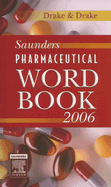 Saunders Pharmaceutical Word Book 2006 - Drake, Ellen, Cmt, and Drake, Randy, MS