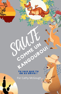 Saute Comme Un Kangourou! French Edition Livre 5