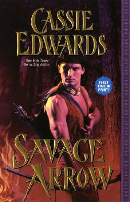 Savage Arrow - Edwards, Cassie