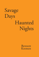 Savage Days Haunted Nights