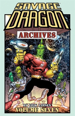 Savage Dragon Archives, Volume 7 - Larsen, Erik, and Larsen, Erik