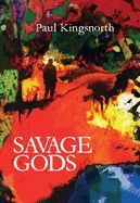 Savage Gods: A crisis of words