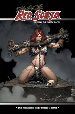 Savage Red Sonja: Queen of the Frozen Wastes - Cho, Frank, and Murray, Doug, and Homs