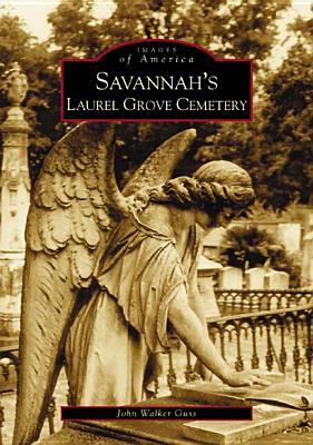Savannah's Laurel Grove Cemetery - Guss, John Walker