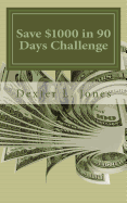 Save $1000 in 90 Days Challenge: Others Have Done It and So Can You