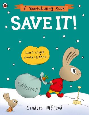 Save It!: Learn simple money lessons - McLeod, Cinders
