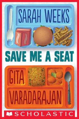 Save Me a Seat - Weeks, Sarah, and Varadarajan, Gita