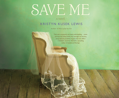 Save Me - Lewis, Kristyn Kusek, and McNamara, Nan (Narrator)