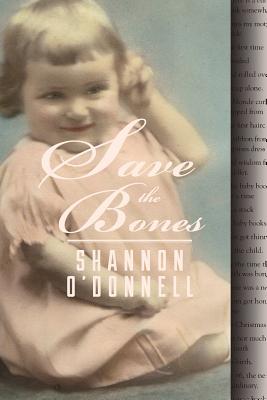 Save the Bones - O'Donnell, Shannon