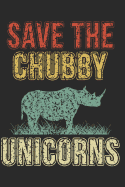Save the Chubby Unicorns: Notebook Journal Handlettering Logbook 110 Pages Math Paper 6 X 9 Record Books I Rhinoceros Journals I Rhinoceros Gifts
