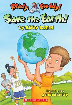 Save the Earth! - Klein, Abby