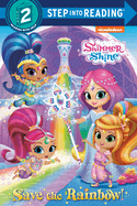 Save the Rainbow! (Shimmer and Shine)