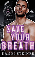 Save Your Breath