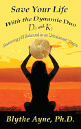 Save Your Life with the Dynamic Duo D3 and K2: How to Be pH Balanced in an Unbalanced World