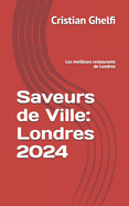 Saveurs de Ville: Londres 2024