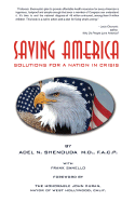 Saving America: Solutions for a Nation in Crisis