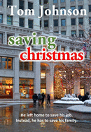 Saving Christmas: A Suspenseful Family Story