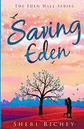Saving Eden: The Eden Hall Series