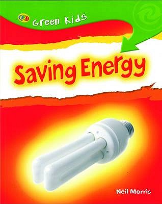 Saving Energy - Morris, Neil