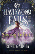 Saving Infiniti: A Havenwood Falls High Novella