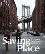 Saving Place: 50 Years of New York City Landmarks