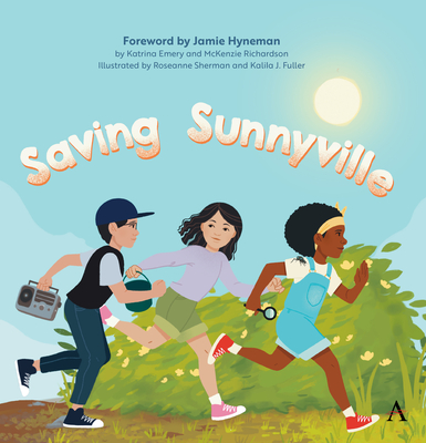 Saving Sunnyville - Emery, Katrina, and Richardson, McKenzie