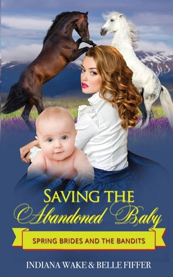 Saving the Abandoned Baby - Fiffer, Belle, and Wake, Indiana