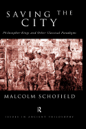 Saving the city: philosopher-kings and other classical paradigms